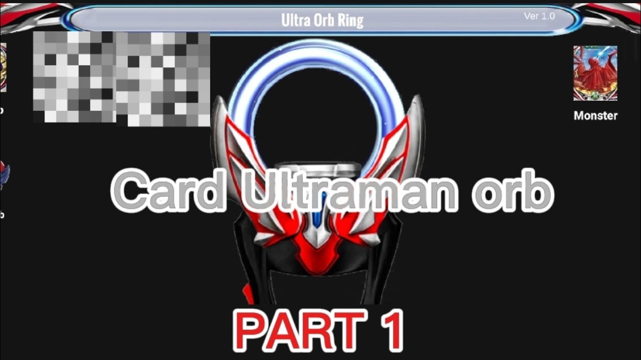 CARD ULTRAMAN ORB | PART 1