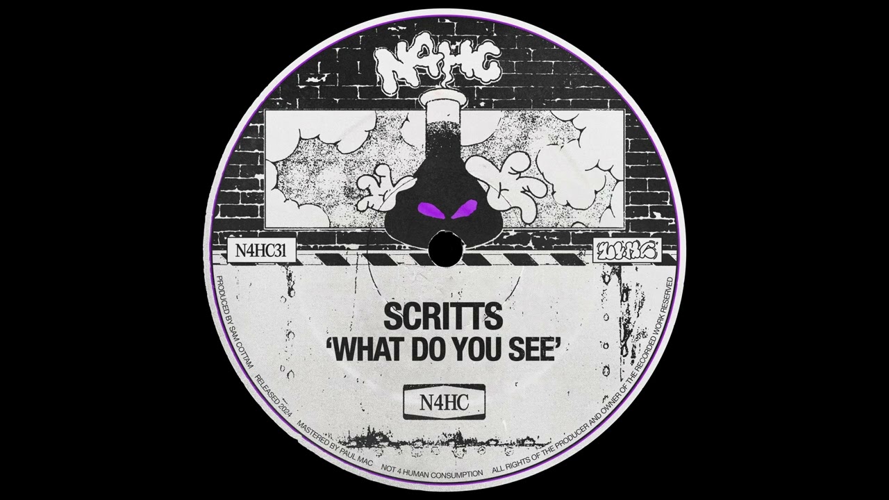 SCRITTS - WHAT DO YOU SEE [NOT 4 HUMAN CONSUMPTION] [FREEDOWNLOAD]