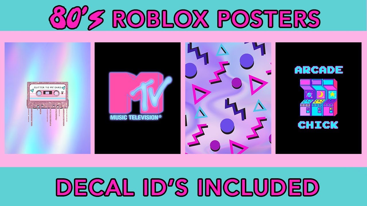 80 S Aesthetic Roblox Posters Bloxburg Decal Id S Youtube