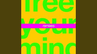 Free Your Mind (Spiritualized Version)