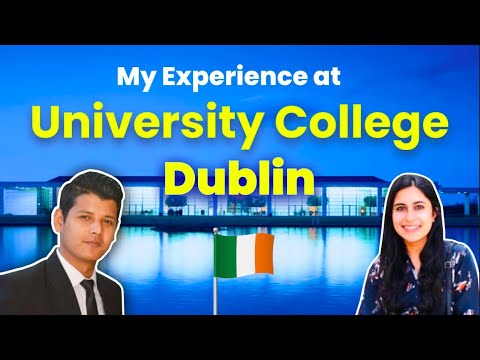 University College Dublin review | Experience of studying in Ireland