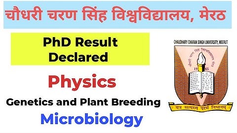 PhD Result Declared II CCS University, Meerut I Genetics and Plant Breeding I Physics I Microbiology