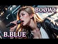 BOØWY【B.BLUE】AIメタル女子がカバーした　AIcover J-Rock