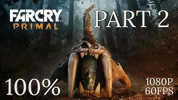 Far Cry Primal 100% Gameplay Walkthrough Part 2 [1080p] [60 FPS] - No Commentary