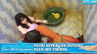 GAWAT! MAMAHNYA PUTRI PERGOKIN KEASLIAN PUTRI DUYUNG ANAKNYA - PUTRI DUYUNG DAN 1001 KEAJAIBAN