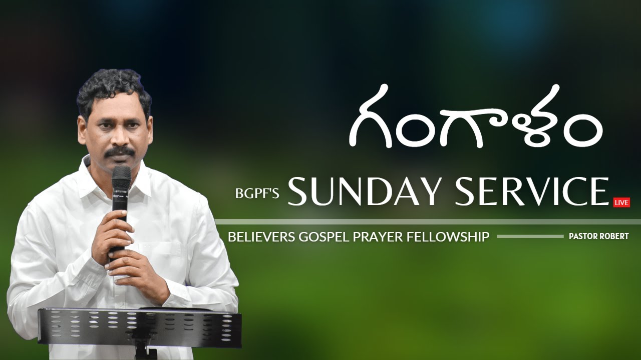 BGPF CHURCH || Sunday Service || Pastor Robert || 05th.June.2022 || LIVE•
