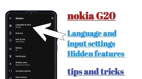 nokia G20 language and input settings Hidden and tips and tricks