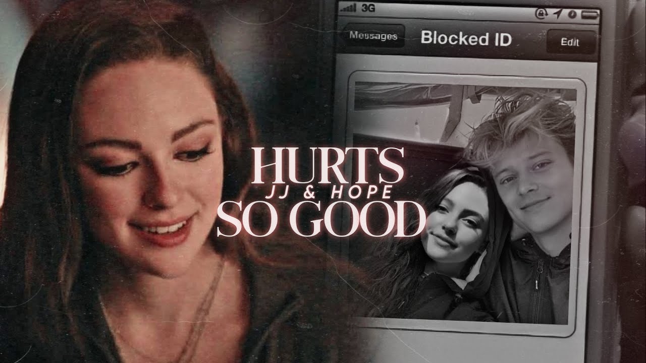 Hope & JJ (+ Rafe) - So Good