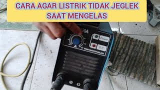 Cara Mengatasi Agar Listrik Tidak Jeglek Saat Mengelas
