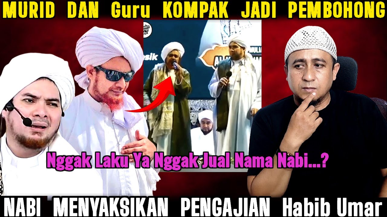 Kompak Murid Dan Guru Nipu Umat..? Nabi Menyaksikan Pengajian Habib Umar Dan Tau Siapa Yang Hadir 🤔