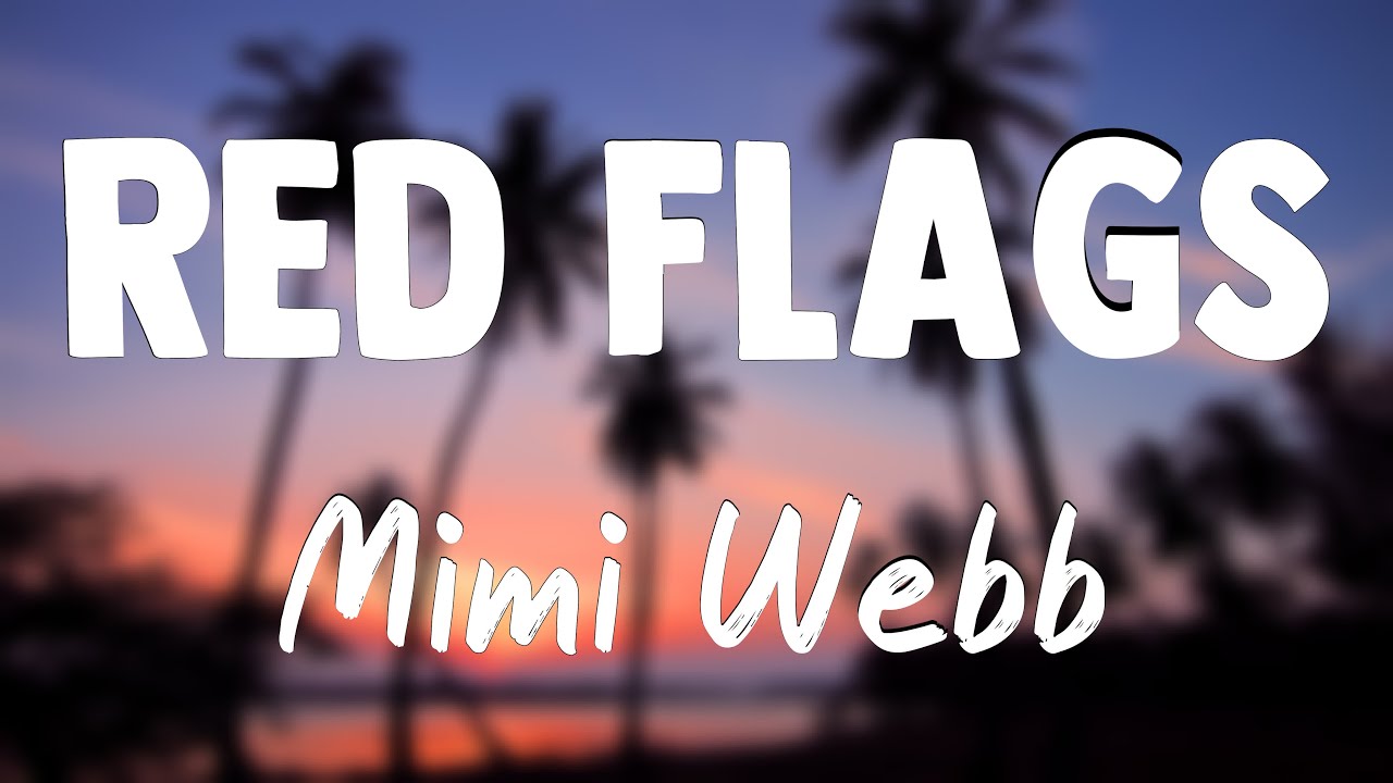 Red Flags Mimi b {Lyrics Video} YouTube