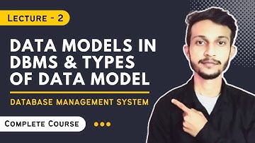 Data Models in DBMS | Types of Data Model? | DBMS Data Model Explained | Coding Giant