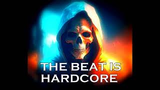 Rafael de la King - The Beat Is Hardcore ( Hardcore Vibes Album )