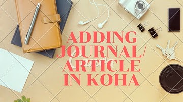 Journal toevoegen in Koha || Stapsgewijze handleiding