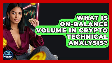 What Is On-Balance Volume In Crypto Technical Analysis? - Crypto Trading Strategists
