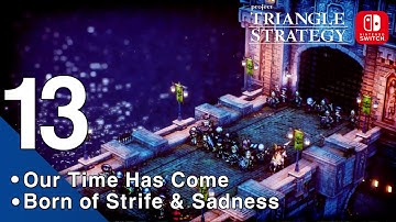 ⚔️Triangle Strategy 🛡️ -【Straightforward Gameplay Walkthrough】 Chapter 13: Part 1, 2