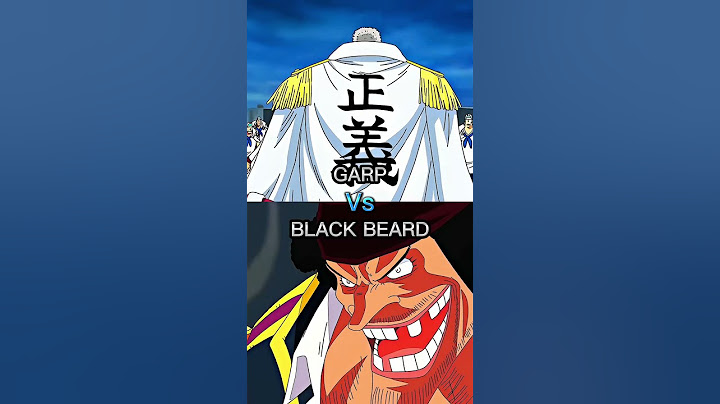 Black Beard Vs Garp ( Marine Hero )