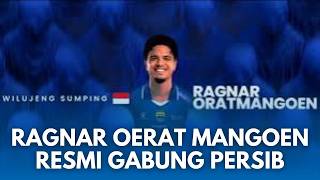 TRANSFER FANTASTIS! Ragnar Oerat Mangoen Resmi Gabung Persib Bandung, Semua Klub Disalip Transfer screenshot 1