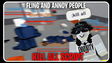 FE Universal Fling & Kill All Script! [No Tools Needed! ] | Annoy Other People And Bully Then 😂