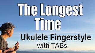 Ukulele Time Yuji: The Longest Time - Billy Joel - Key of D