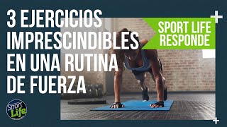 🔥 Ejercicios IMPRESCINDIBLES en una rutina de FUERZA 🔥 | SPORT LIFE