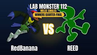 Lab Monster 112 Silver Bracket WQF - RedBanana (Falco) vs REED (GW)