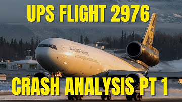 UPS MD-11 Crash Analysis Pt 1