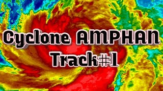 Cyclone AMPHAN Track#1