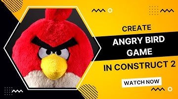 How To Create Angry Birds Mobile Game In Construct 3 | Construct 3 Tutorial | Learn Game Development