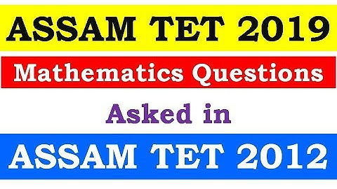 ASSAM TET PREVIOUS YEAR QUESTION PAPER 2012 | PART-1