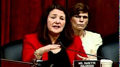 DeGette Questions Energy Secretary Chu During E&C Hearing
