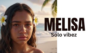 Melisa [Solo vibez] 2026