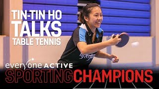 Sporting Champions | Tin-Tin Ho Talks Table Tennis