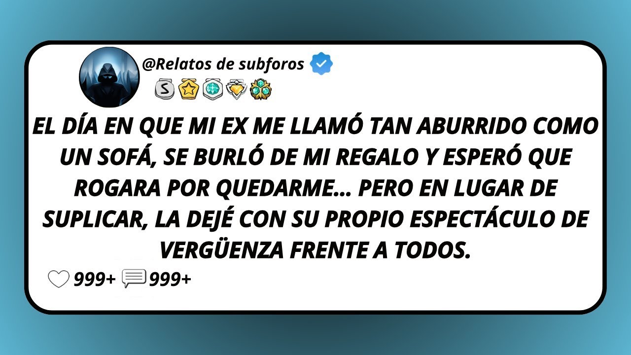 El Día En Que Mi Ex Me Llamó Tan Aburrido Como Un Sofá, Se Burló De Mi Regalo Y Esperó Que Rogara