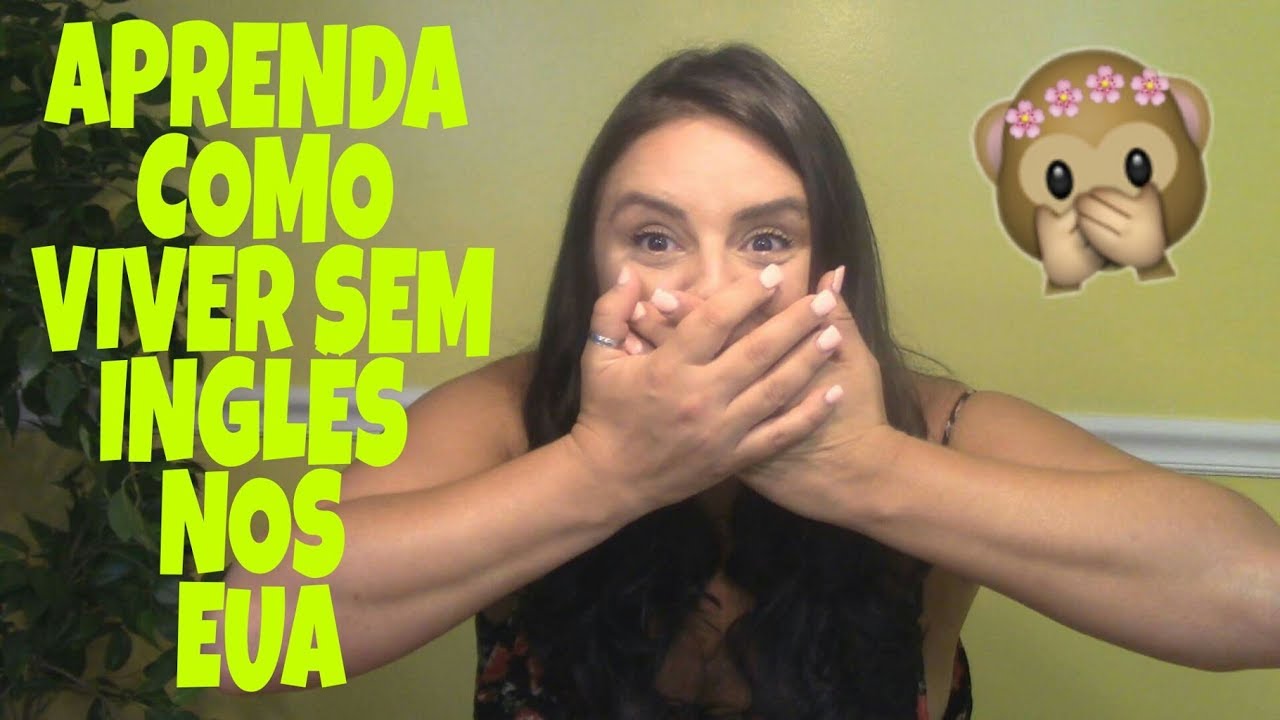 COMO VIVER NOS EUA SEM FALAR INGLES - YouTube