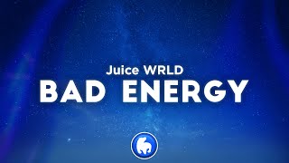 Juice WRLD - Bad Energy (Clean - Lyrics)