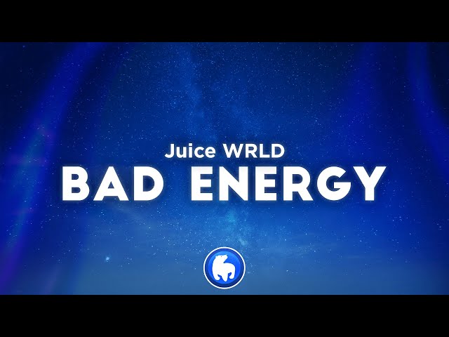 Juice WRLD - Bad Energy (Clean - Lyrics) class=