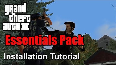 GTA 3 Essentials Pack - Full Installation Tutorial + Gameplay