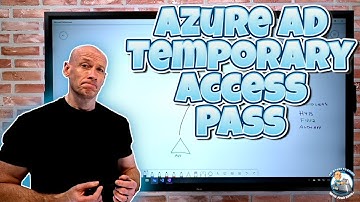 Azure AD Temporary Access Pass