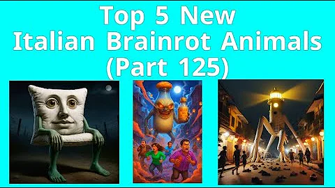 Top 5 New Italian Brainrot Animals (Part 125)