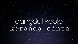 Dangdut koplo lawas - keranda cinta // santai full basss