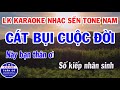 Liên Khúc Karaoke Nhạc Sống Trữ Tình Bolero Tone Nam Dễ Hát | Cát Bụi Cuộc Đời | Tình Nghèo Có  Nhau