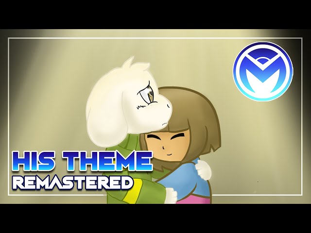 Undertale the Musical - His Theme REMASTERED! class=