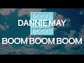 Dannie May - BOOM BOOM BOOM [가사/발음/한글자막]