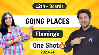 Going Places | Flamingo - Class 12 English | NCERT for Boards