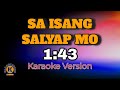 SA ISANG SULYAP MO - 1:43 (Karaoke Version)