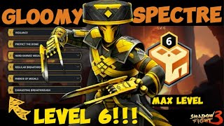 Exclusive! Gloomy Spectre Level 6!!! | Exhausting Breakthrough: Unlocked! | Shadow Fight 3