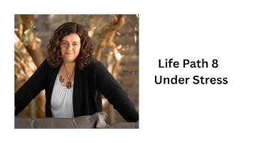 Life Path 8 Under Stress