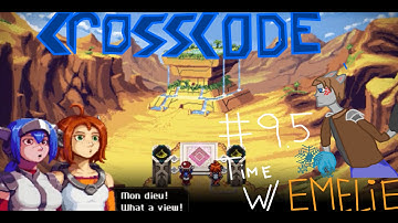 Crosscode Ep 9.5: Time with Emilie