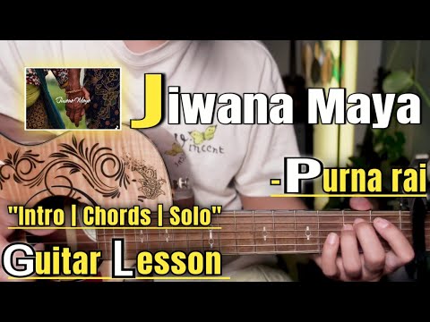 Jiwana Maya - Purna Rai | Guitar Lesson | Intro | Chords & Solo | (With Tab)